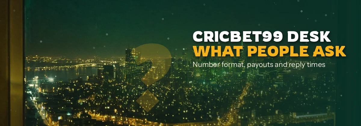 Scorebook strip introducing common questions about the CricBet99 desk number